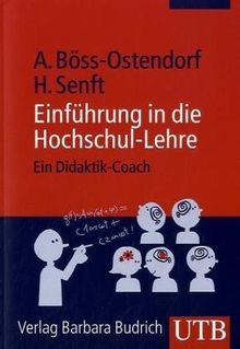 Einführung in die Hochschul-Lehre: Ein Didaktik-Coach