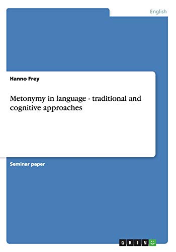 Metonymy in language - traditional and cognitive approaches