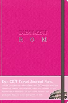 DIE ZEIT Travel Journal Rom