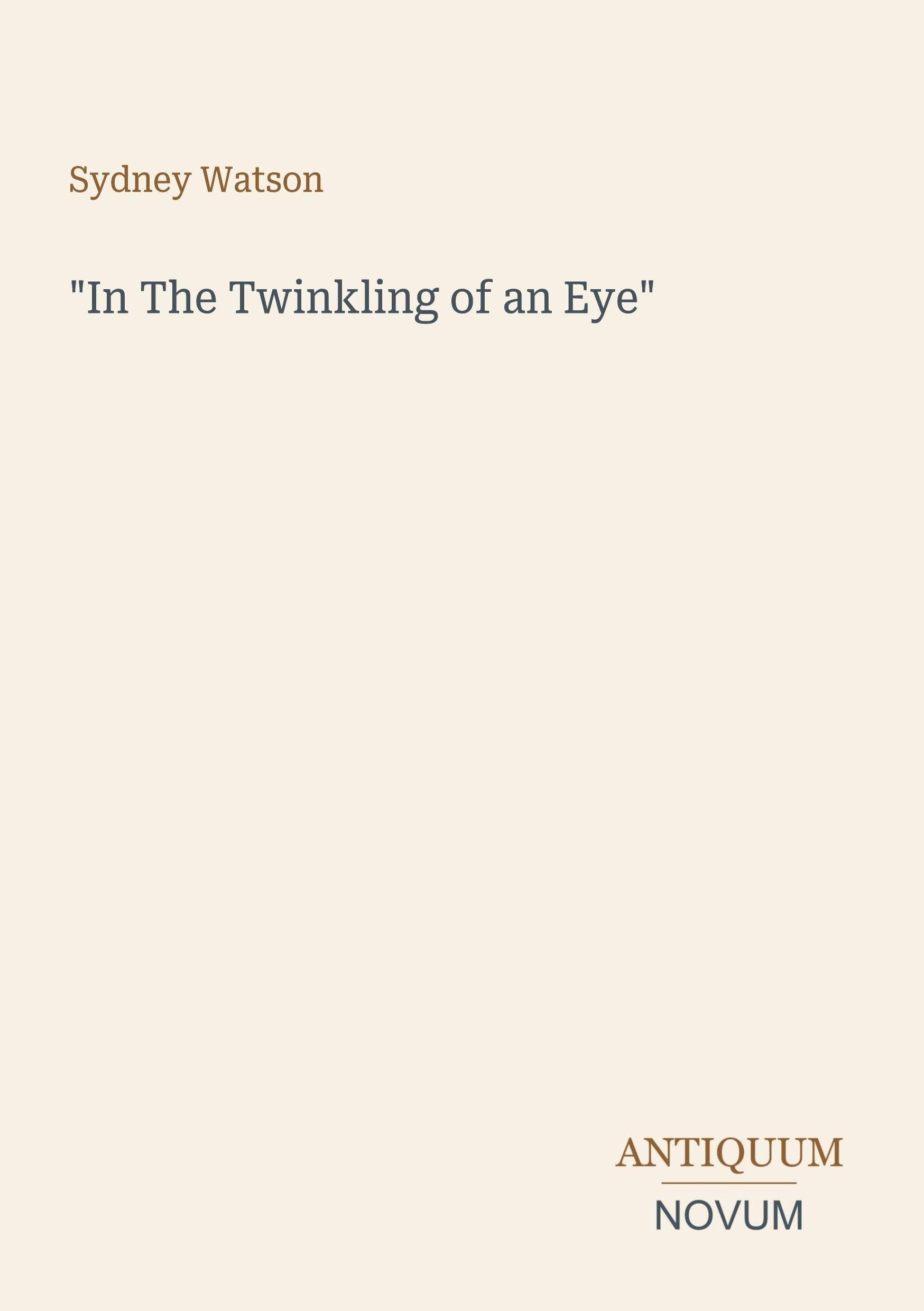 In The Twinkling of an Eye