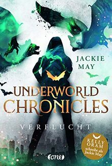 Underworld Chronicles - Verflucht: Buch 1