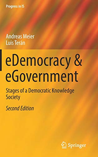 eDemocracy & eGovernment: Stages of a Democratic Knowledge Society (Progress in IS)