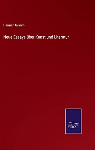 Neue Essays über Kunst und Literatur