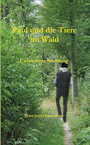 Paul und die Tiere im Wald: Unerwartete Wendung