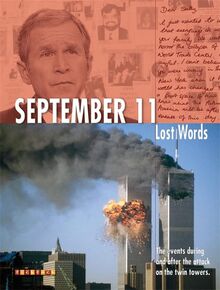 Lost Words September 11: The Events During and After the Attack on the Twin Towers