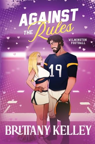 Against The Rules (Wilmington Football, Band 2)