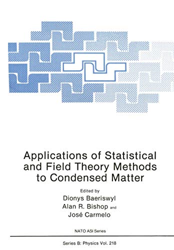 Applications of Statistical and Field Theory Methods to Condensed Matter (Nato Science Series B:, 218, Band 218)