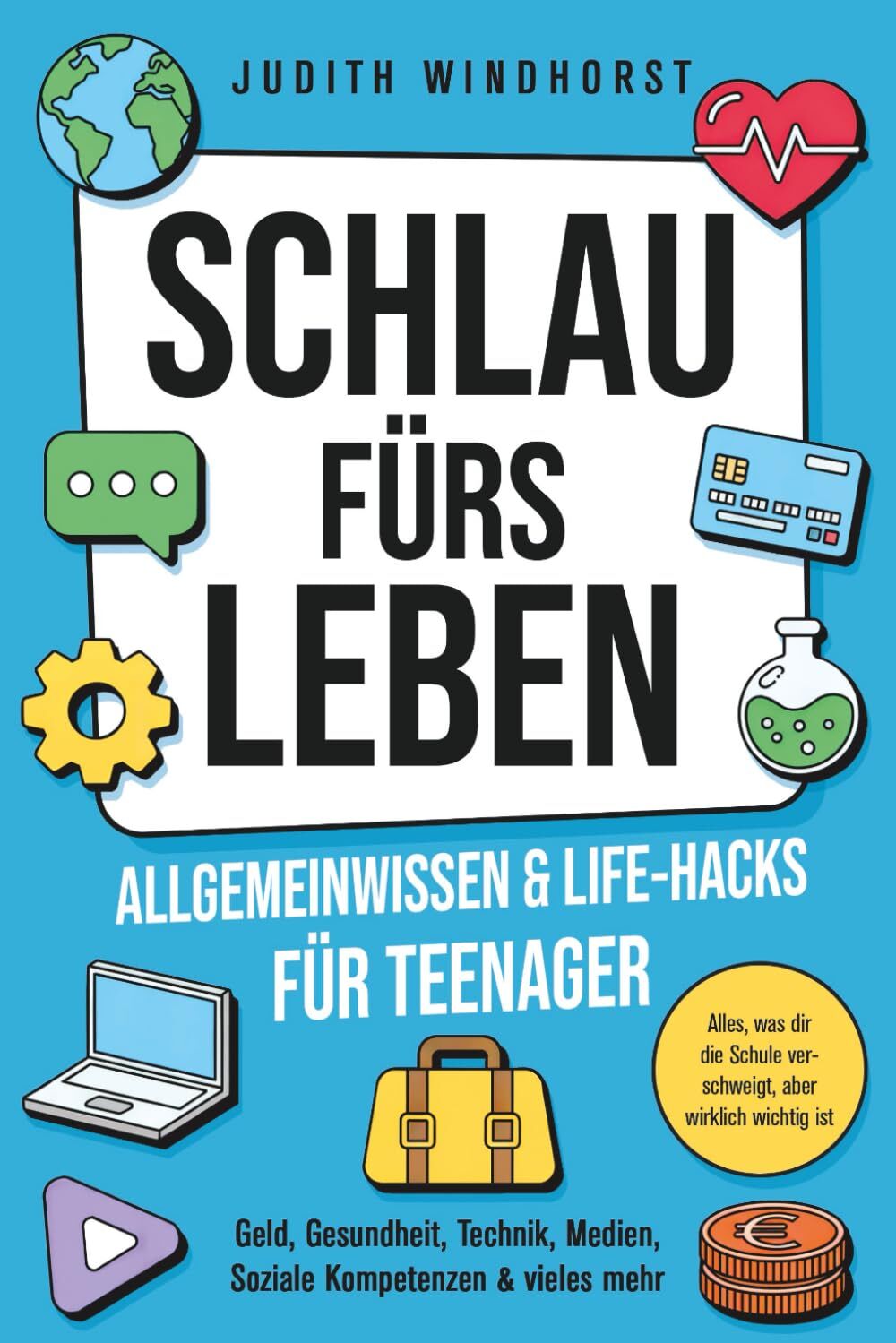 Allgemeinwissen & Life¿Hacks für Teenager - Schlau fürs Leben