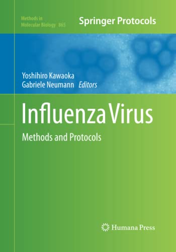 Influenza Virus: Methods and Protocols (Methods in Molecular Biology, Band 865)