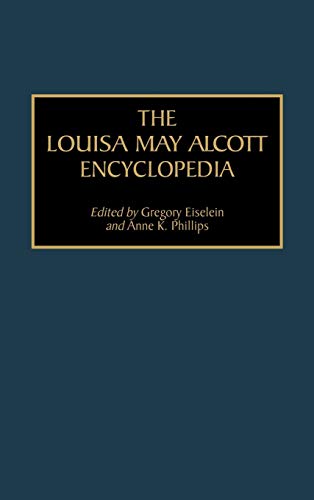 The Louisa May Alcott Encyclopedia