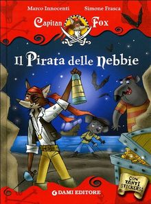 Il pirata delle nebbie. Con stickers