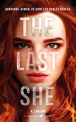 The Last She (édition française): Survivre. Aimer. Ce sont les seules règles.