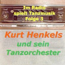 Im Radio Spielt Tanzmusik von Kurt and Tanzorchester He | CD | Zustand gut