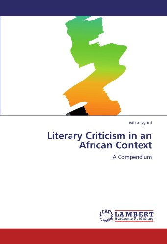 Literary Criticism in an African Context: A Compendium