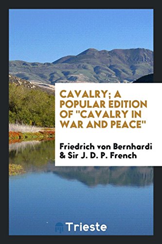 Cavalry; a popular edition of Cavalry in war and peace