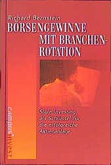 Börsengewinne mit Branchenrotation: Style Investing als Schlüssel für die erfolgreiche Aktienanlage (Fachbuchreihe der Vereinigung Technischer Analysten Deutschlands (VTAD))