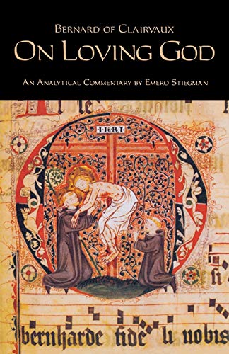 Clairvaux, Bernard of Bernard Of Clairvaux, On Loving God (Cistercian Fathers Series, Band 13)
