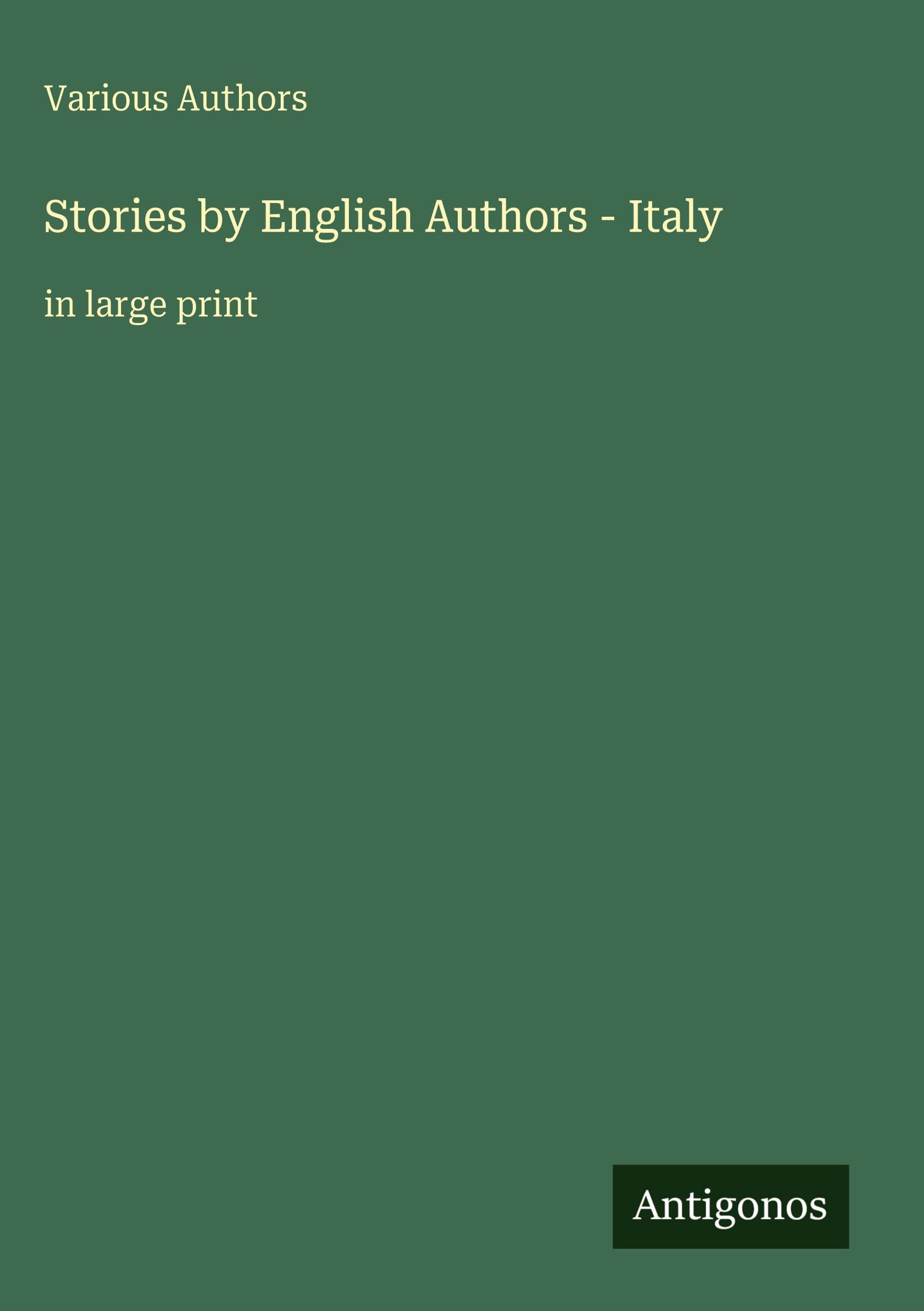 Stories by English Authors - Italy: in large print