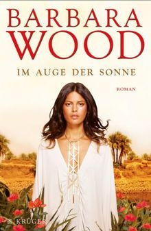 Im Auge der Sonne: Roman