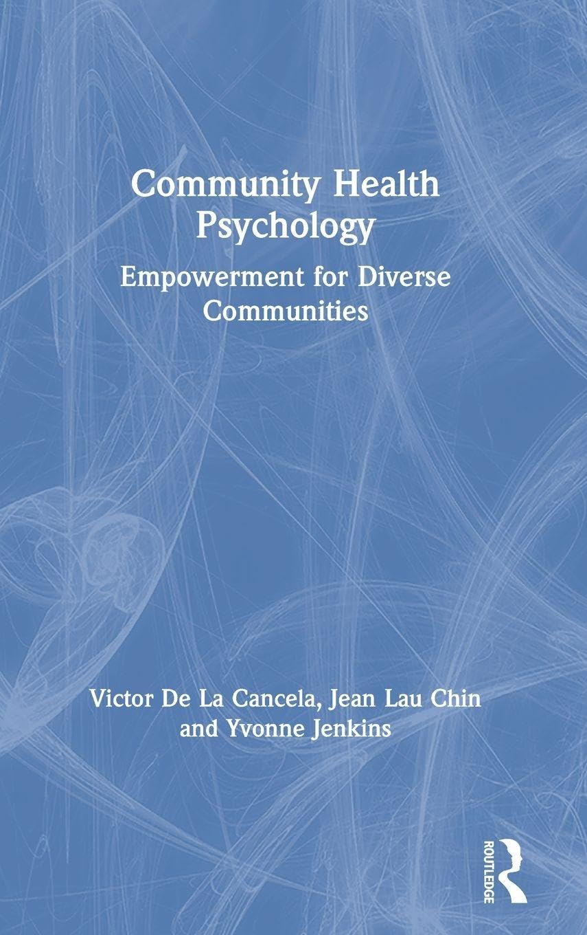 Community Health Psychology: Empowerment for Diverse Communities