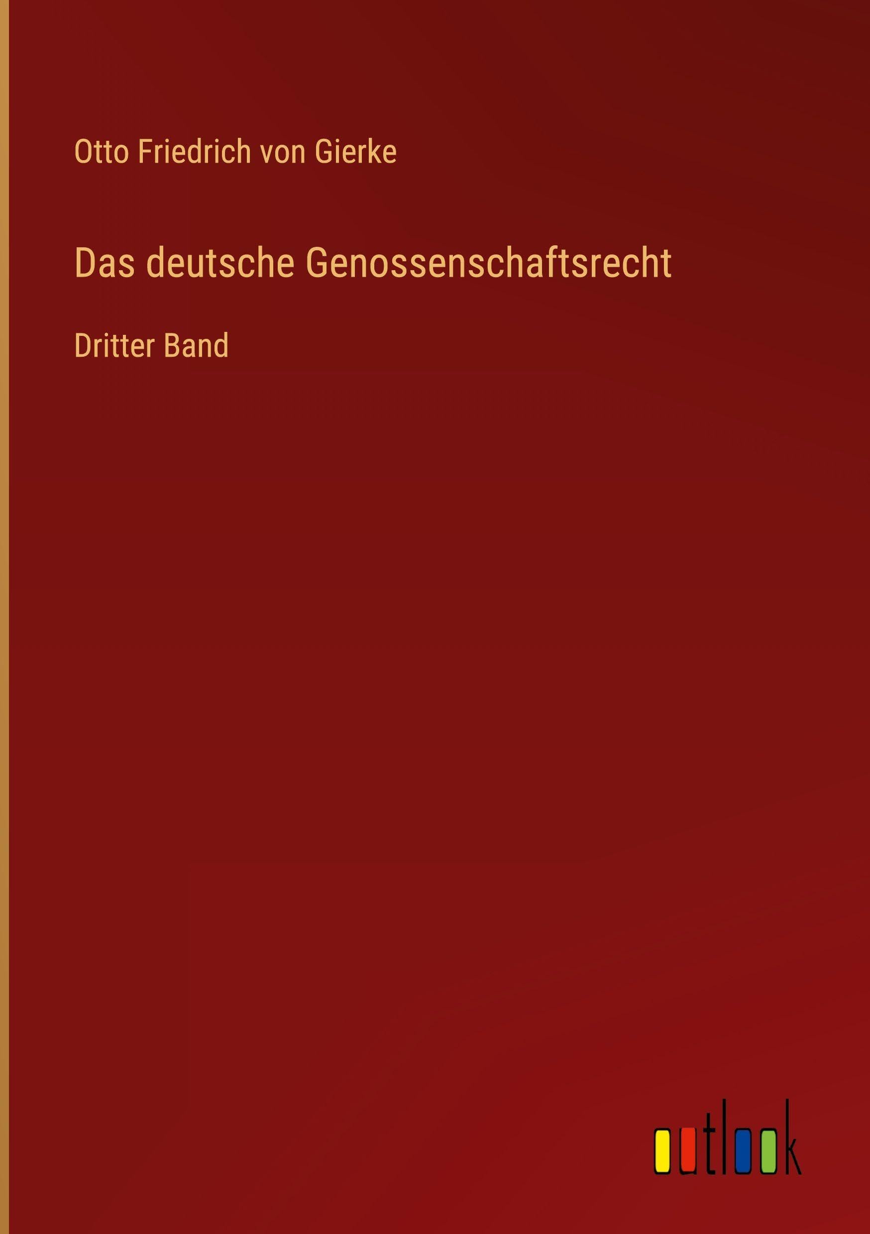 Das deutsche Genossenschaftsrecht: Dritter Band