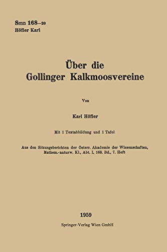 Über die Gollinger Kalkmoosvereine (Sitzungsberichte der Österreichischen Akademie der Wissenschaften, 168/7)