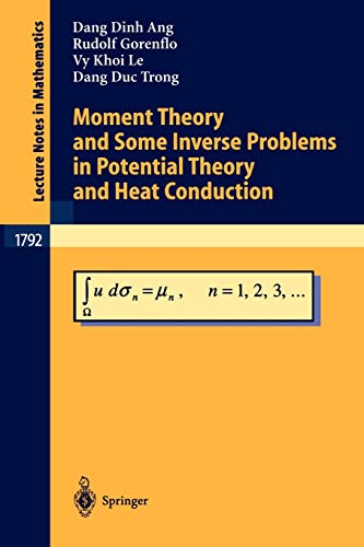 Moment Theory and Some Inverse Problems in Potential Theory and Heat Conduction (Lecture Notes in Mathematics (1792), Band 1792)