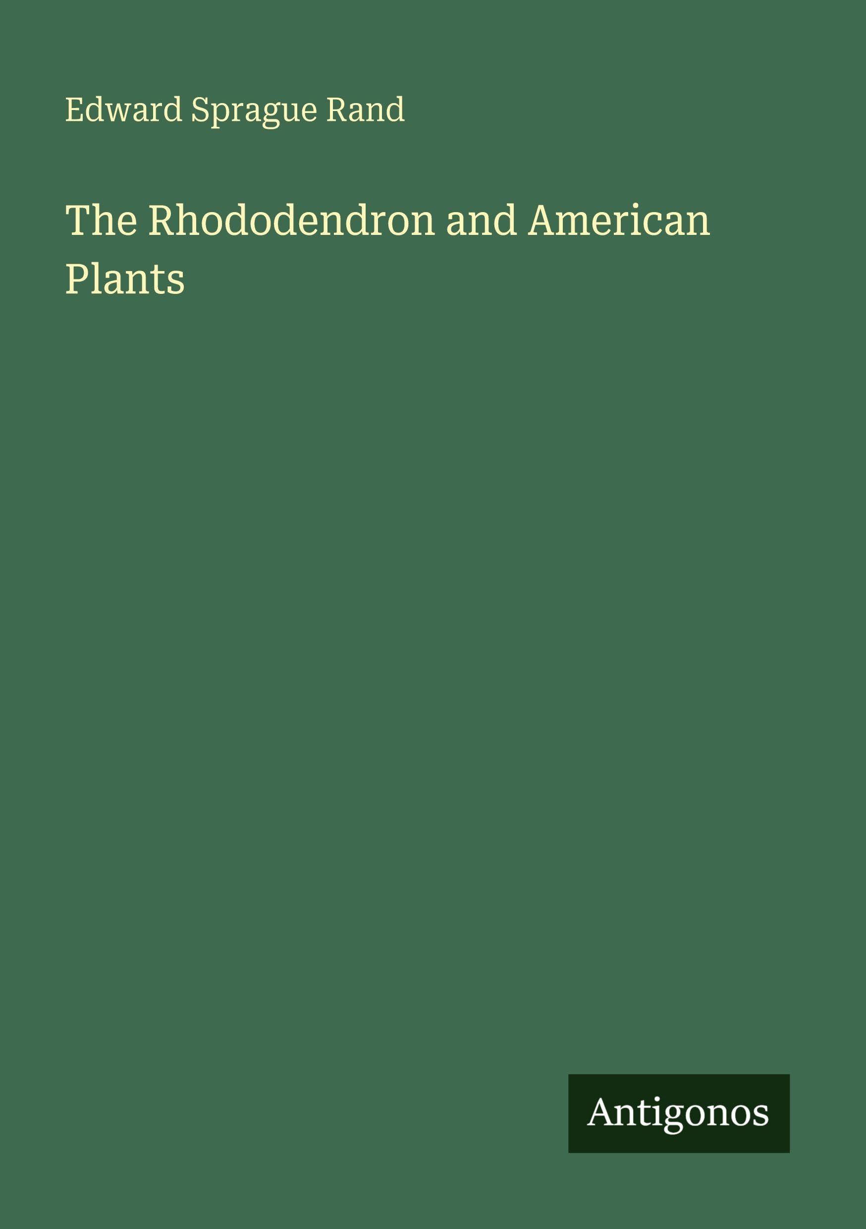 The Rhododendron and American Plants