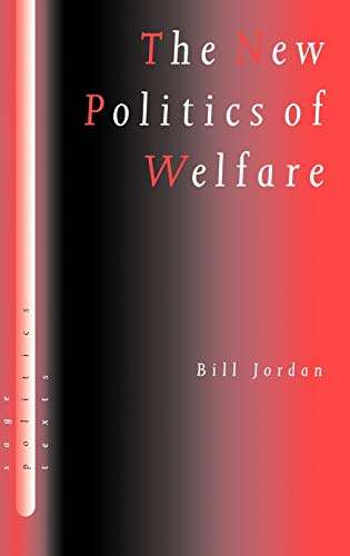 The New Politics of Welfare: Social Justice in a Global Context (Sage Politics Texts Series)