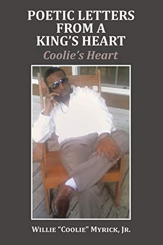 Poetic Letters from a King’s Heart: Coolie's Heart