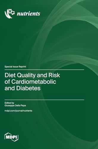 Diet Quality and Risk of Cardiometabolic and Diabetes