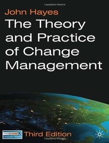 The Theory and Practice of Change Management