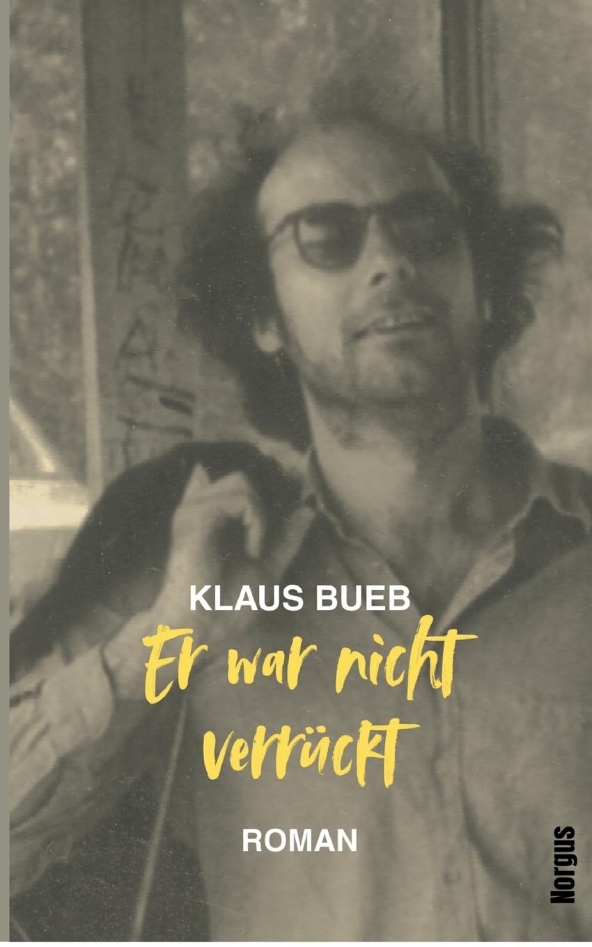 Er war nicht verrückt