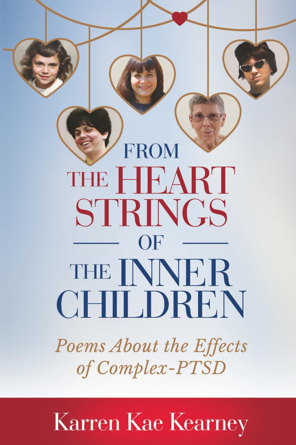 From The Heartstrings of The Inner Children: Poems About the Effects of Complex PTSD