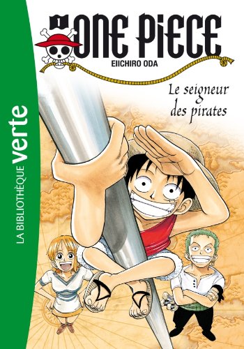 Liste Des Hors Series One Piece One Piece, Tome 1 : Le seigneur des pirates de Eiichiro Oda