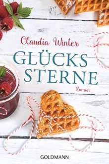 Glückssterne: Roman