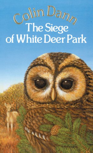 Siege of White Deer Park: Farthing Wood Series, #5 (Animals of Farthing Wood)
