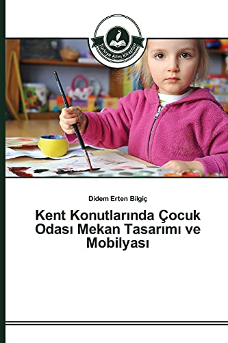 Kent Konutlarında Çocuk Odası Mekan Tasarımı ve Mobilyası