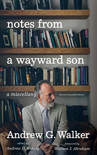 Notes from a Wayward Son: A Miscellany. Second, Expanded Edition