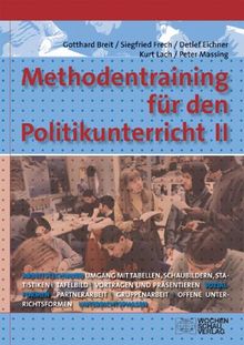 Methodentraining für den Politikunterricht II: Arbeitstechniken und Sozialformen