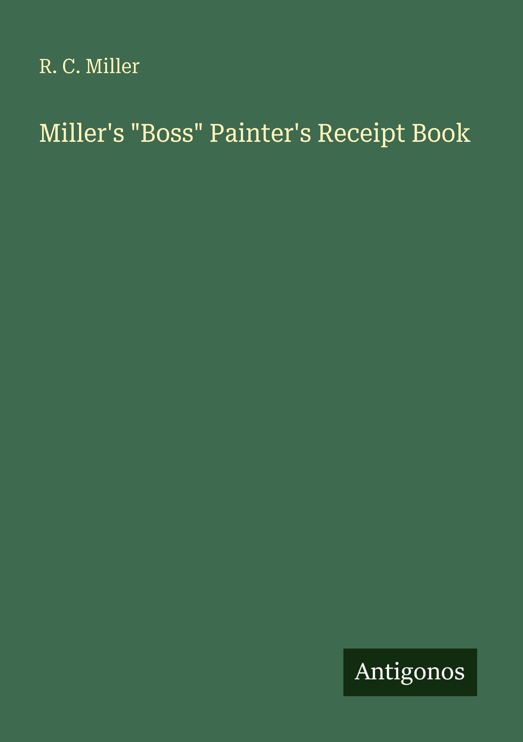 Miller's Boss Painter's Receipt Book