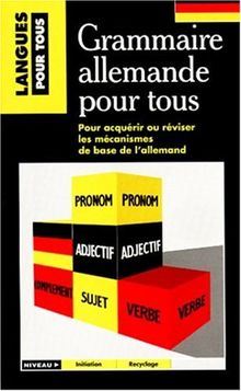 GRAMMAIRE  ALLEMANDE POUR TOUS (Méthodes)