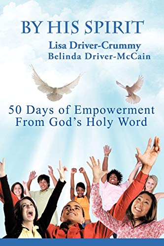 By His Spirit: 50 Days Of Empowerment From God's Holy Word
