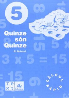 Quinze són quinze 5 (Quinze són quinze - Q. Càlcul ràpid)