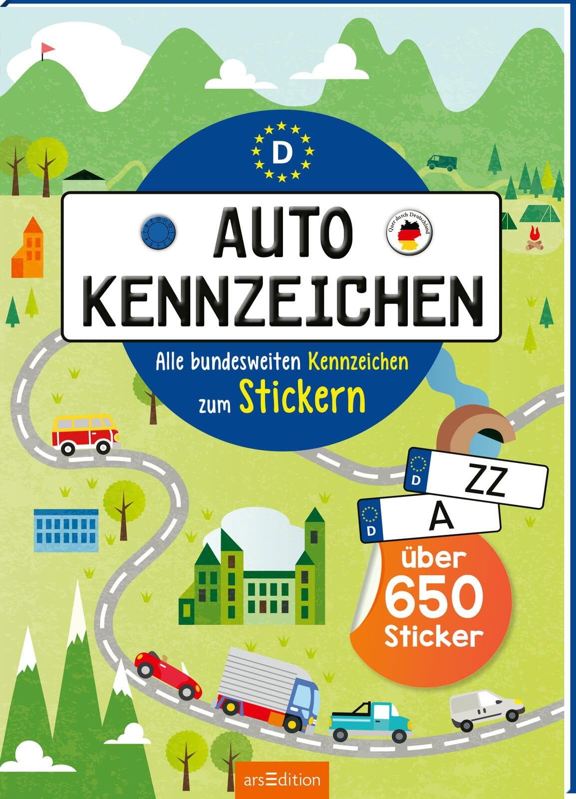 Autokennzeichen – Alle bundesweiten Kennzeichen zum Stickern: Über 650 Sticker | Beschäftigungsbuch für unterwegs