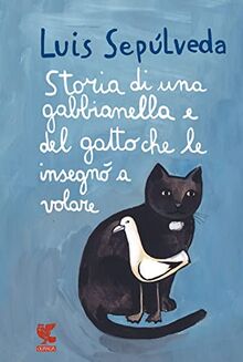 Storia di una gabbianella e del gatto che le insegnò a volare von Sepúlveda, Luis | Buch | Zustand sehr gut