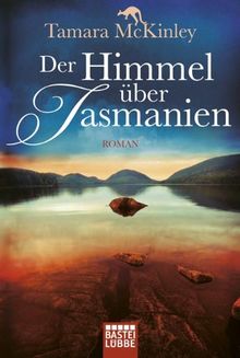 Der Himmel über Tasmanien: Roman