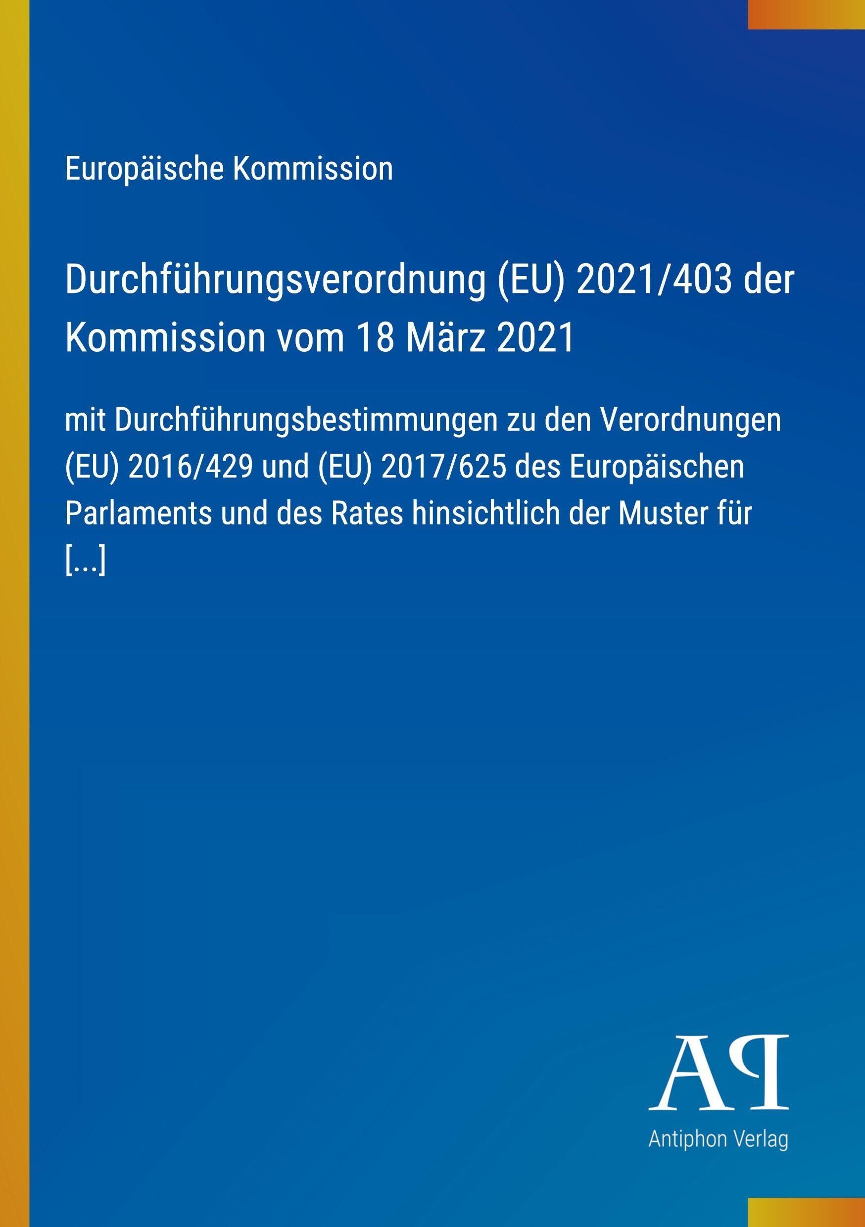 Durchführungsverordnung (EU) 2021/403 der Kommission vom 18 März 2021