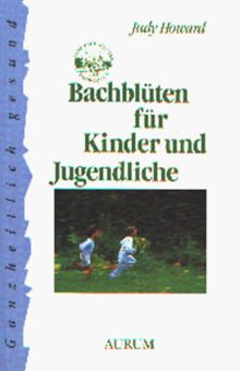 Bachblüten für Kinder und Jugendliche