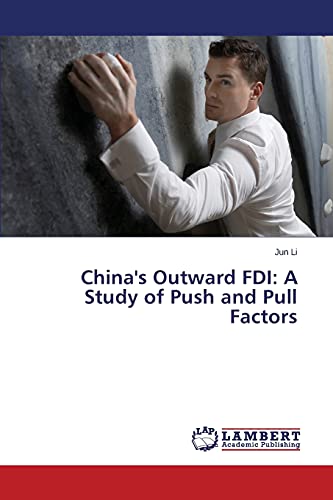 China's Outward FDI: A Study of Push and Pull Factors